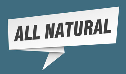 all natural banner. all natural speech bubble, label, sticker, sign template