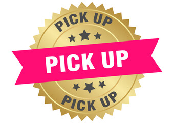 pick up. pick up round pink and gold label isolated on transparent background