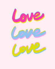 Love Slogan. Playful Coquette hand drawn lettering. Risograph Style Print. Bright, flirty handwritten design in a feminine, Vintage style. Perfect for Valentines Day, on shirt posters, digital decor.
