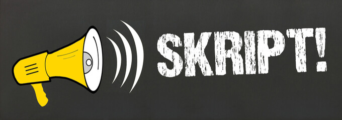 Skript!