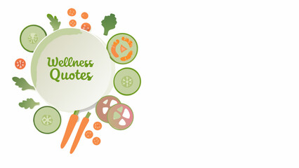 Illustration of wellness quotes surrounded by fresh vegetables and healthy food items for inspiration