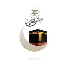 Hajj Mabroor Hajj Mubarak with beautifull calligraphy and  vector 