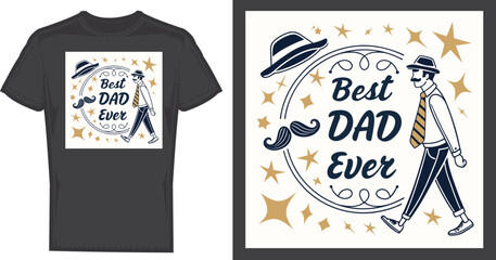Father's Day T-Shirt Design: Celebrate Father's Day with this special T-shirt design, showcasing a stylish illustration of a father, the text "Best Dad Ever," and an artistic arrangement of hats.