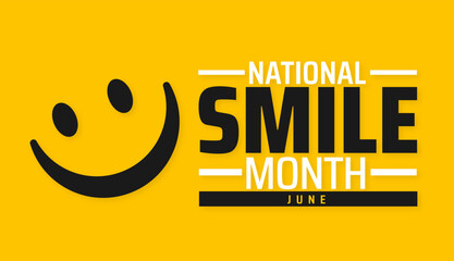 National Smile Month background banner or poster design template. observed every year in June. Holiday concept. Use to any Template, card, poster, placard, template.