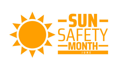 National Sun Safety Month background banner or poster design template. observed every year in June. Holiday concept. Use to any Template, card, poster, placard, template.