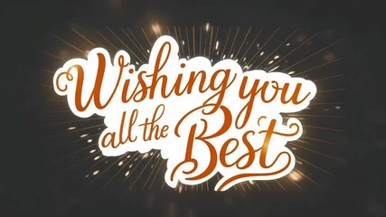 Wishing You All the Best Animated Greeting Card  Perfect for Holidays Celebrations and Wishes