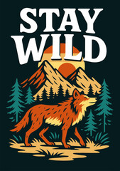 Vintage-style Stay Wild poster with a fox, forest, and mountains at sunset. Retro wilderness adventure design with bold colors and typography.