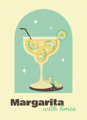 Poster with cocktail on light yellow  background with grunge texture . Margarita  cocktail. Banner for restaurant, cafe, bar, club, decorations. Poster in retro style. Flat vector illustration.