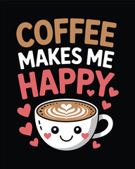Coffee T-Shirt Design Vector art & Illustration