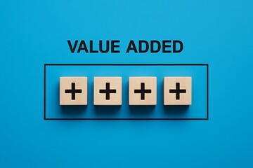 Value added concept with wooden blocks featuring plus signs, emphasizing business improvement, growth, and positive results on blue backdrop