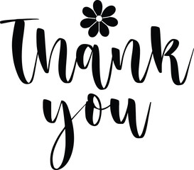 Thank you typography design on plain white transparent isolated background for card, shirt, hoodie, sweatshirt, apparel, tag, mug, icon, poster or badge