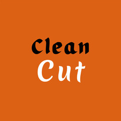 Vector text illustration for Clean Cut.