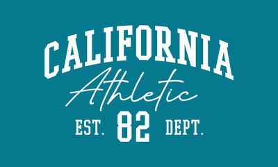 California Athletic Dept. EST. 1982 College slogan with college varsity print for graphic tee t-shirt or sweatshirt.	