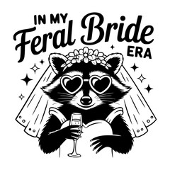 Black and white cartoon of a raccoon dressed as a bride with veil, heart sunglasses, and champagne, featuring playful text.