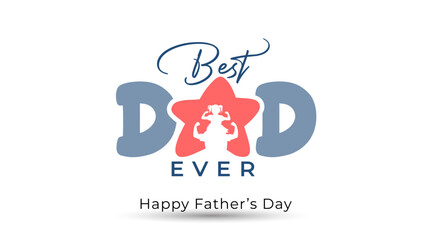 Happy Father's Day wishes card design. Daughter and father fun activity with Best Dad Ever logotype illustration.