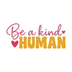 Be a Kind Human