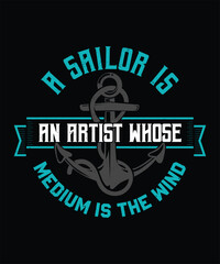 A sailor is an artist whose medium is the wind graphic design