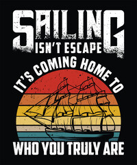 Sailing isn’t escape. It’s coming home to who you truly are graphic design