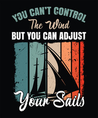 You can’t control the wind, but you can adjust your sails graphic design