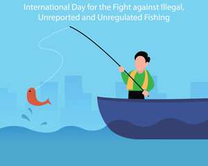 illustration vector graphic of a man is fishing on a boat, perfect for international day, fight against illegal, unreported, unregulated fishing, celebrate, greeting card, etc.

