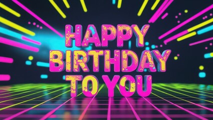 Happy birthday to you text in pink and yellow with neon lines and grid against a dark background