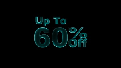 up to 60% neon text illustration on black background.