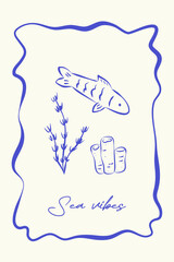 Nautical illustration in vintage sketch style on white background. Blue ink lines and text Sea vibes. Fish, coral and algae in whimsical frame. Ideal for background, poster, cover, card