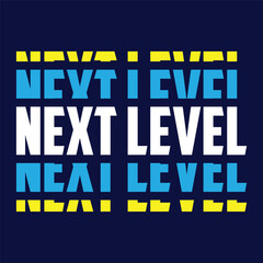 next level typography t shirt design, motivational typography t shirt design, inspirational quotes t-s