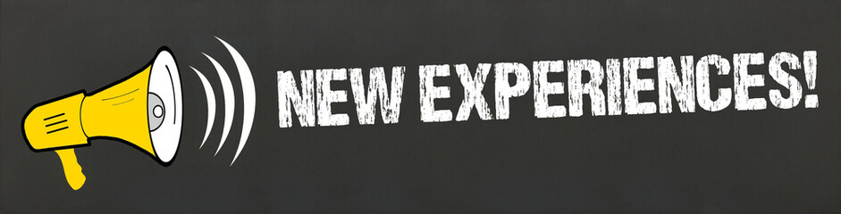 New Experiences!