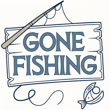 Gone fishing sign with fish and fishing rod illustration suitable for print designs and recreational themes