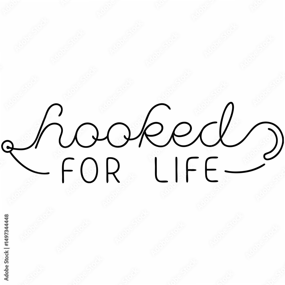 Poster hooked for life script typography vector illustration suitable for various design projects using tra