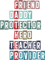 Father friend daddy protector hero teacher provider