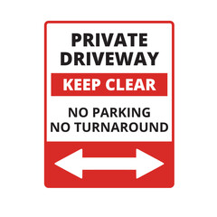 Private driveway keep clear no parking no turnaround sign