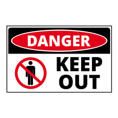 Danger keep out sign on a white background