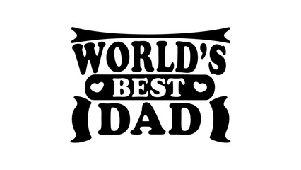Worlds Best dad lettering design