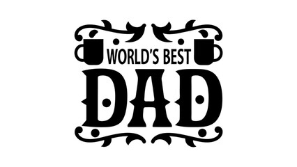 Worlds Best dad lettering design