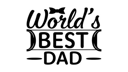 Worlds Best dad lettering design