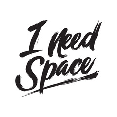 Obraz premium Stylish calligraphy text logo I Need Space