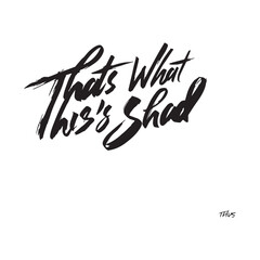 Stylish calligraphy text logo Thats What She Said