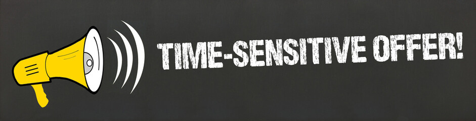 Time-Sensitive Offer!