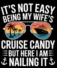 s Not Easy Being My Wife's Cruise Candy Husband Cruise