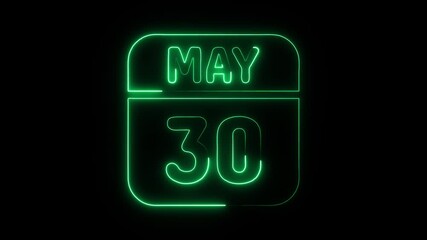 Glowing neon 30 may icon isolated on black background.a neon sign with a calendar that says "30 DAYS". HD Video motion graphic animation