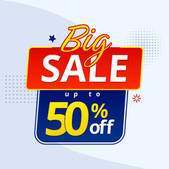 Big Sale Up to 50% Off Banner &ndash; Discount Promotion Label, Shopping Offer Vector Design