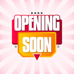 Opening Soon Banner Design. Colorful Vector Label for Store, Website, Social Media Promotion.