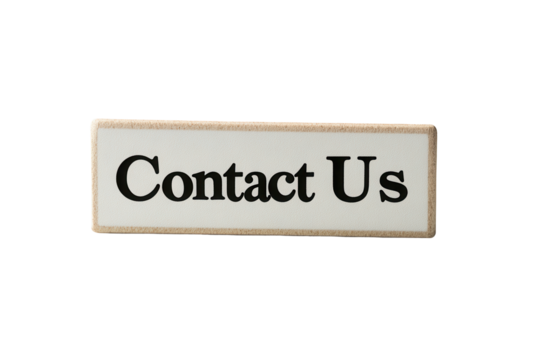 Contact us sign with clear white background and bold black text designed for information and service inquiries, suitable for various settings and purposes