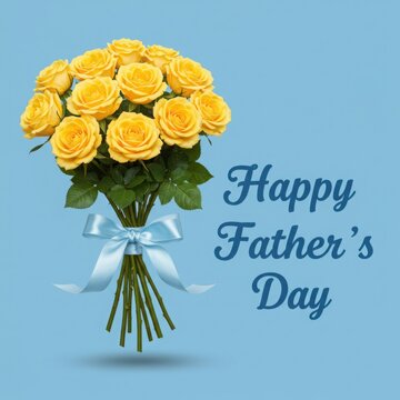 Happy father's day with yellow roses bouquet and blue ribbon on light blue background