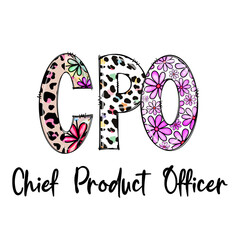 CPO Chief Product Officer Design with Leopard and Floral Patterns