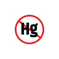 The inscription does not contain a mercury sign. Prohibition sign on white background.