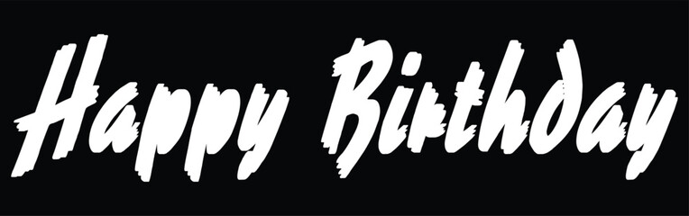 Bold Happy Birthday Text Graphic White Lettering on Black Background