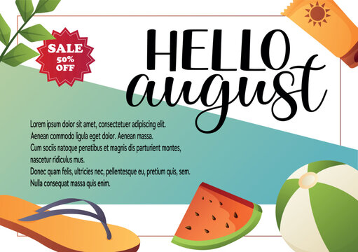 A vector banner with Hello August text, summer objects, watermelon, flip-flops, and a sale tag showing fifty percent off. Perfect for ads and seasonal promotions.